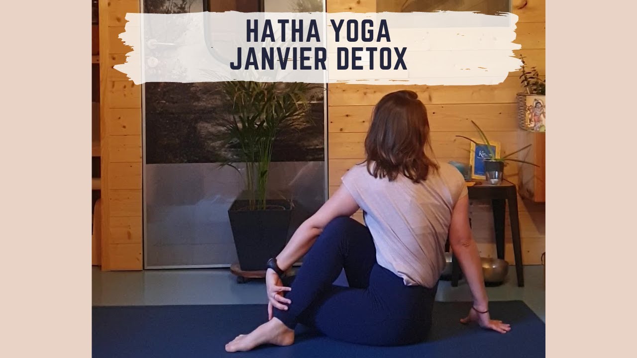 Hatha Yoga - JANVIER DETOX - COURS ENTIER