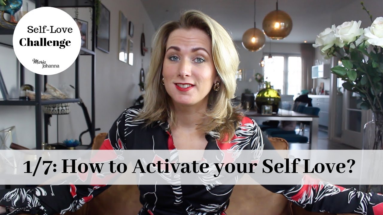 Self love challenge Day 1: Activate your Self Love