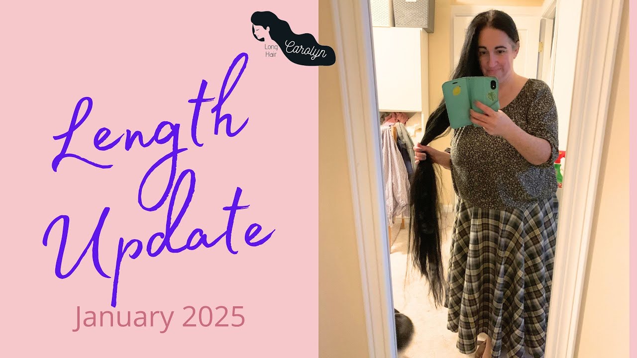 Hair Length Update January 2025