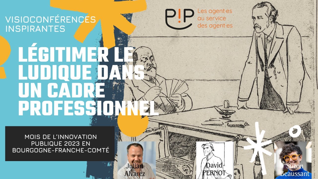 visioconférences du MIP 2023 : Légitimer le jeu dans les pratiques professionnelles