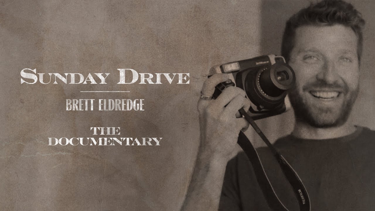 Brett Eldredge - Sunday Drive (The Documentary)