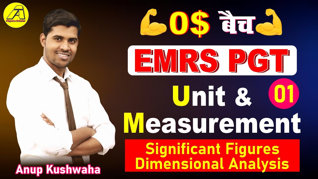 L-01 ||🔥EMRS PGT Physics|| Unit & Measurement | Dimensional Analysis|| #PhysicsScholar