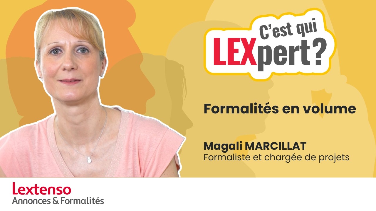 C'est qui LEXpert ? Comment Lextenso gère les formalités en volume.