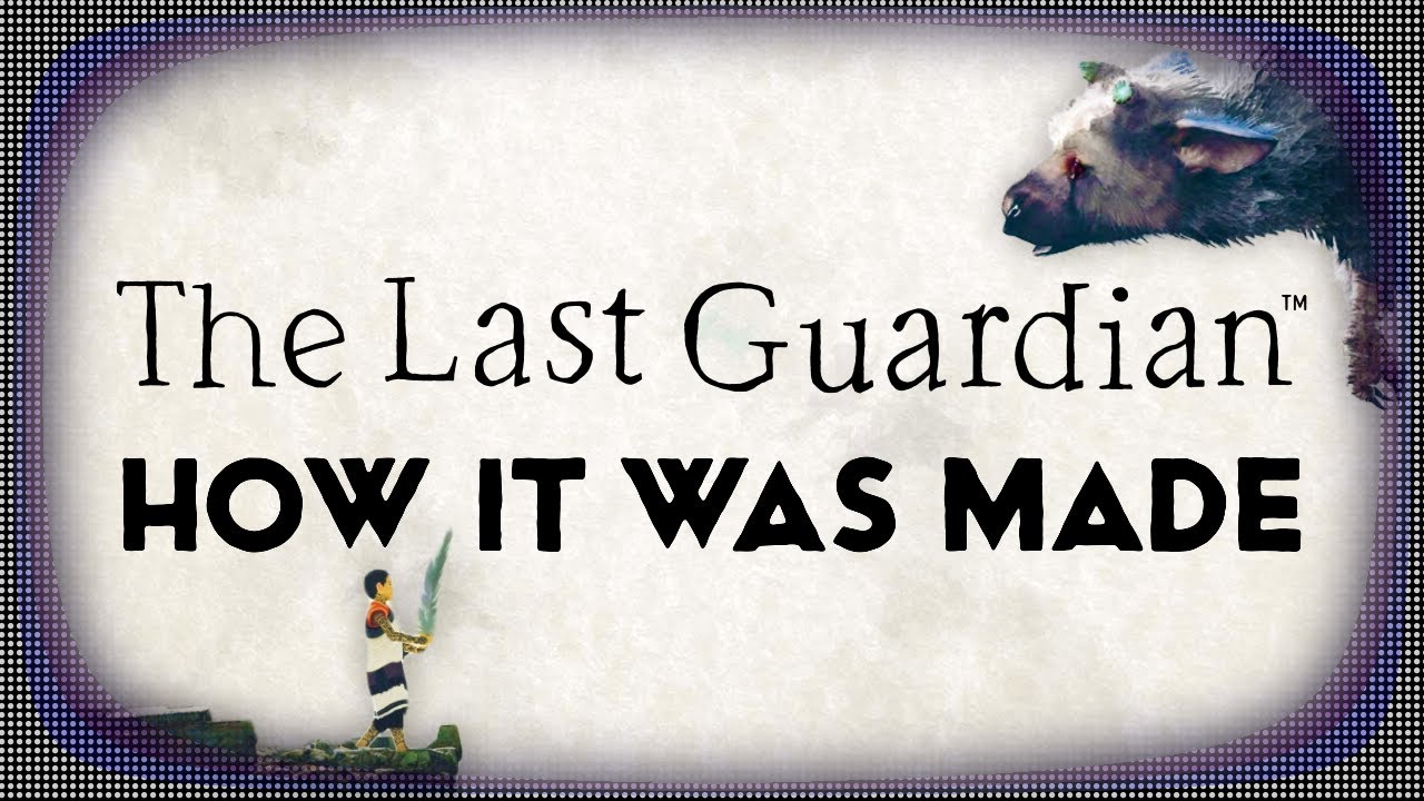 How The Last Guardian Survived Development Hell