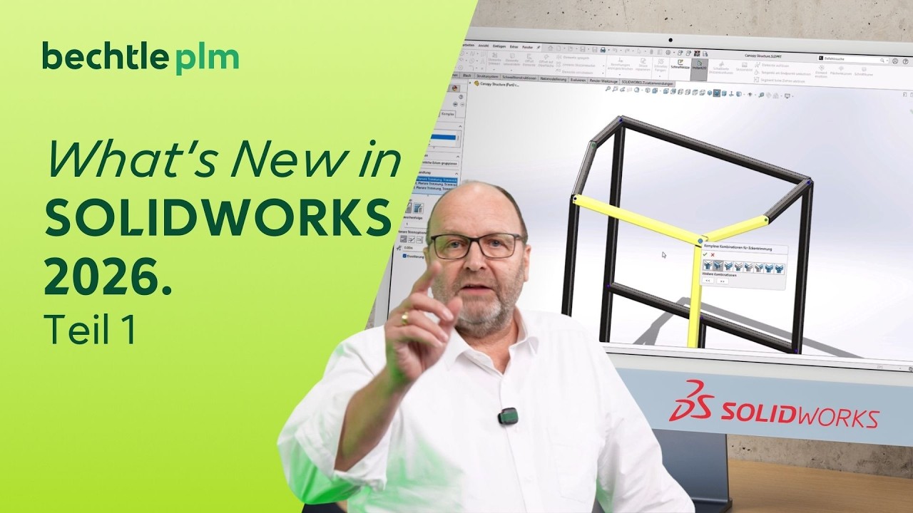 SOLIDWORKS 2026: Die wichtigsten Neuerungen | What's New Teil 1