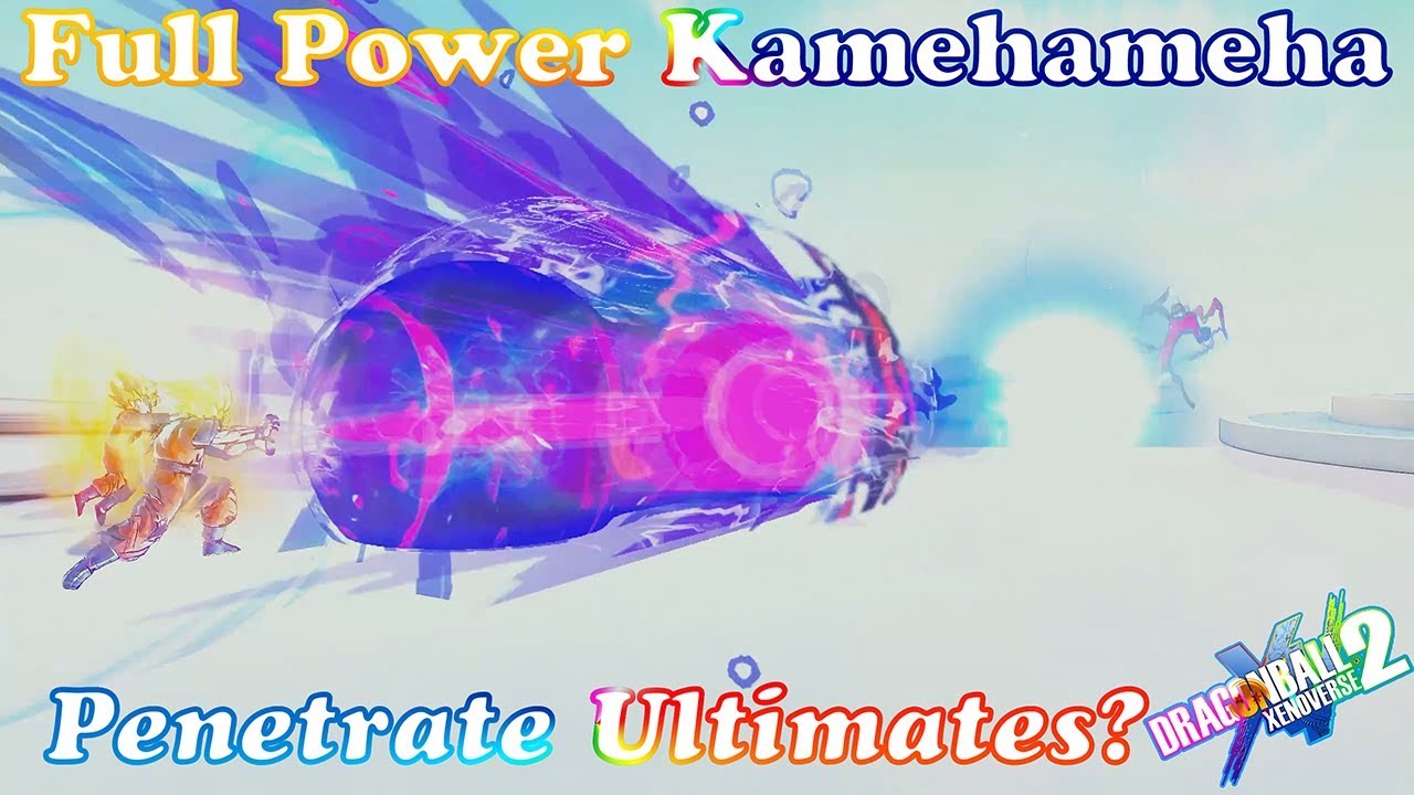 Can Full Power Kamehameha Penetrate Ultimates? Dragon Ball Xenoverse 2