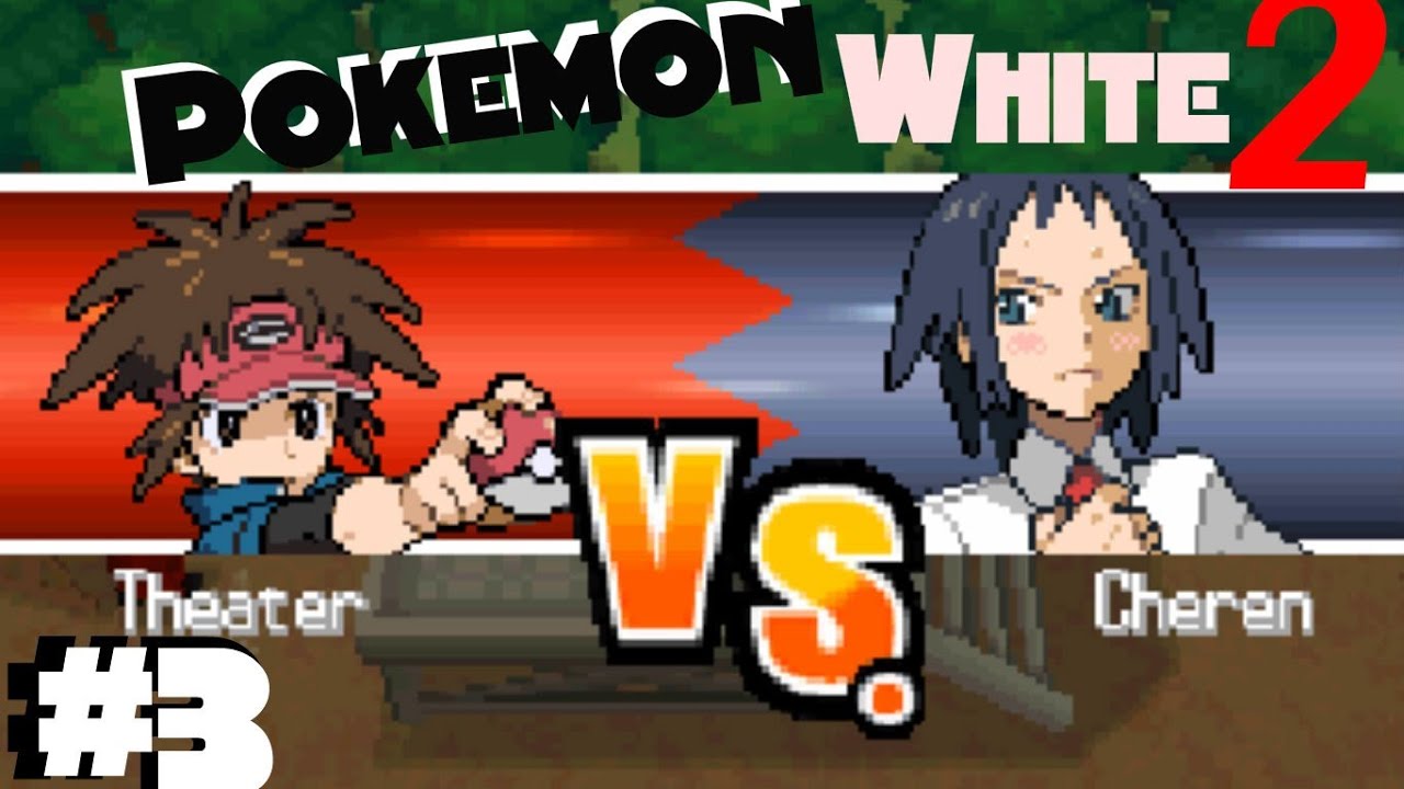 Pokemon White 2 Version | Part 3 | Cheren the Gym Leader!!!