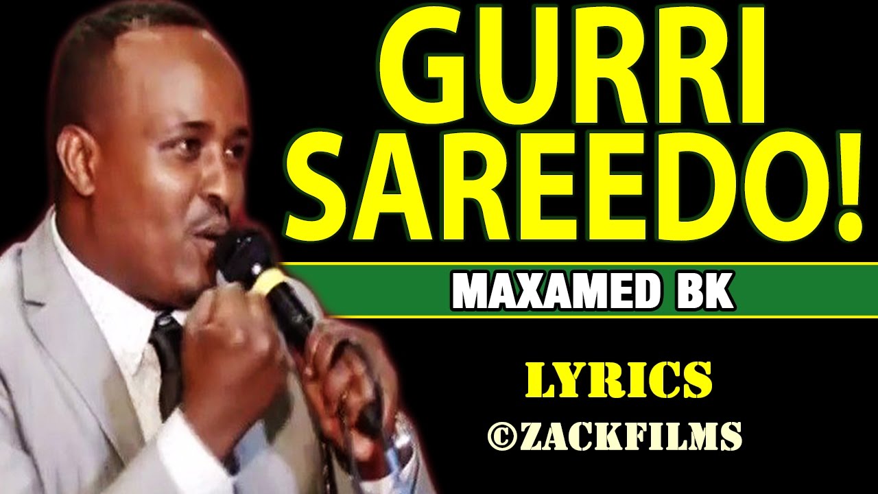 MAXAMED BK┇HEES AROOS (GURRI SAREEDO ᴴᴰ)┇LYRICS - 2017