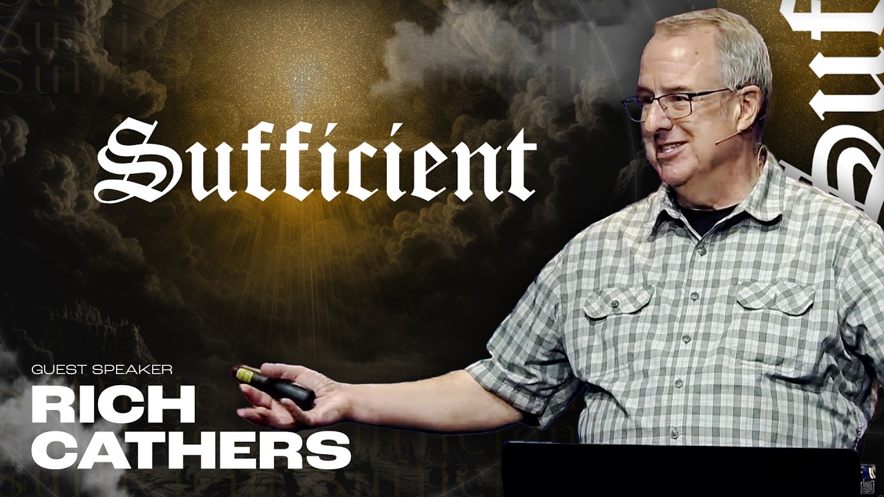 Sufficient | Guest Speaker Rich Cathers - Wednesday, 02/25/2026