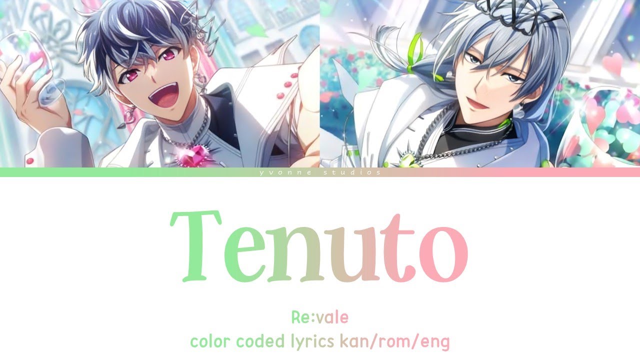 Re:vale - Tenuto (color coded lyrics)