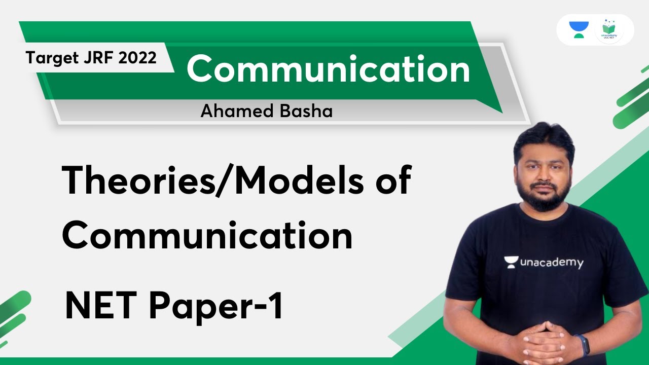 Theories/Models of Communication | Communication | Paper - 1 | Target JRF 2022 | Dr Ahamed Basha