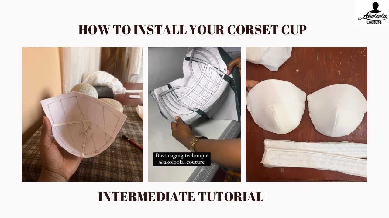 Watch how you neatly install your corset cup.