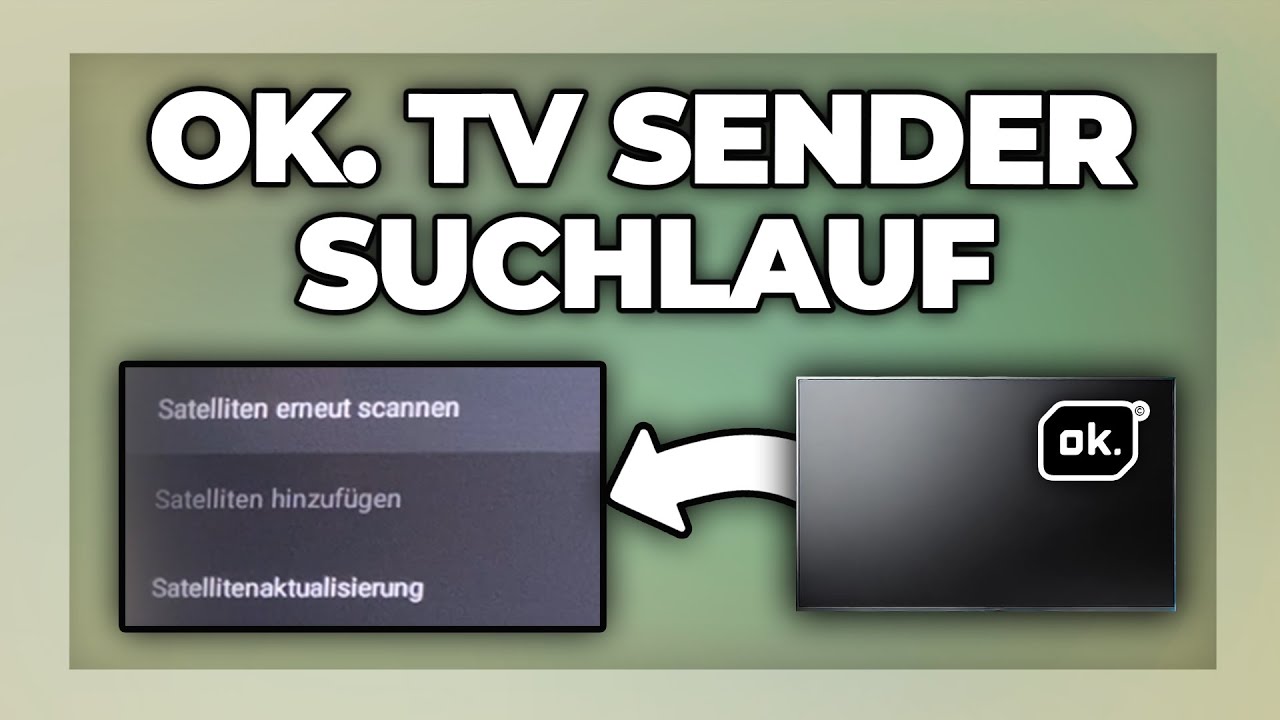 Ok. Fernseher Sendersuchlauf starten & neue Kan&auml;le finden - Tutorial