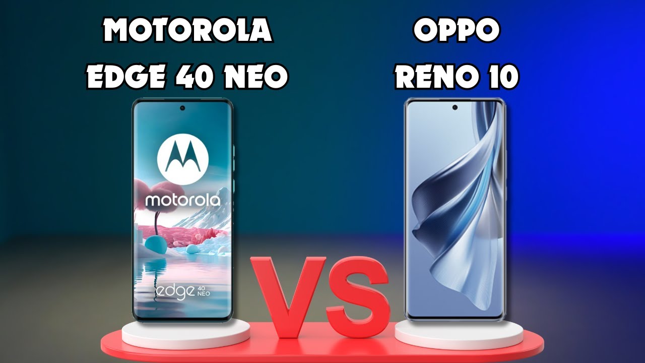 MOTOROLA EDGE 40 NEO VS OPPO RENO 10 | FULL COMPARISON 🔥