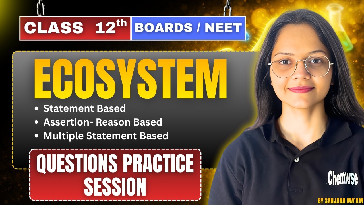 Ecosystem Question Practice Session 🔥 | Class 12th Biology Boards & NEET 2026 Important Questions