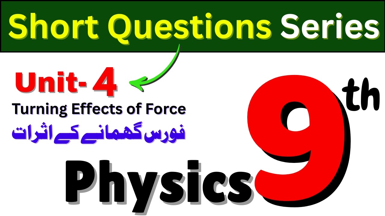 📘 Class 9 Physics New Book 2025 | Unit 4 Turning Effect of Force | All Short Questions