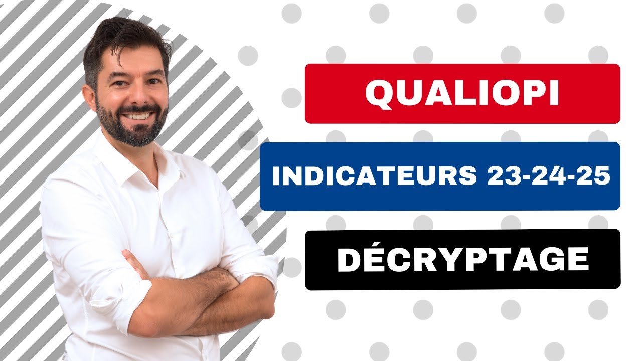 Indicateurs 23 - 24 - 25 QUALIOPI