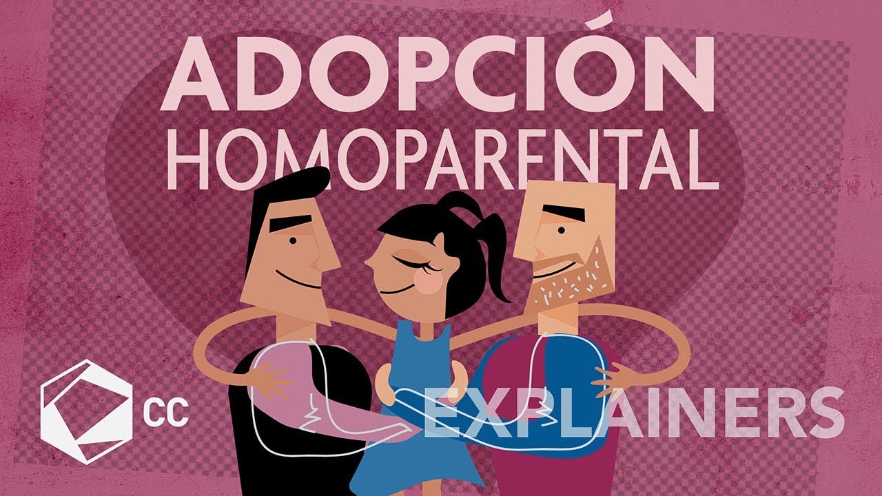 ¿Por qué el miedo a la adopción homoparental? | EXPLAINERS