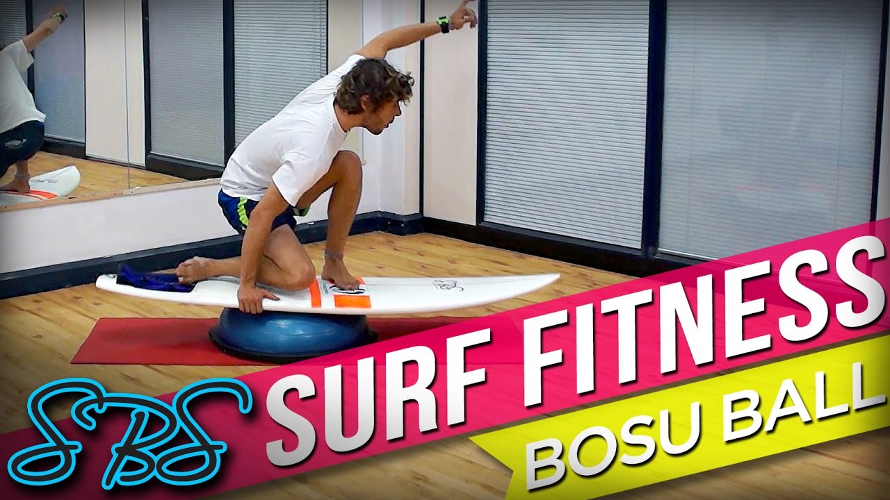 Best Bosu Ball Surf Fitness Exercises