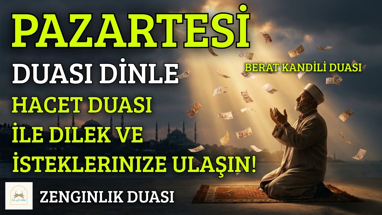 BERAT KANDİLİ DUASI | Hacet Duasi İle Dilek Ve İsteklerinize Ulaşin! ZENGINLIK DUASI #pazartesi