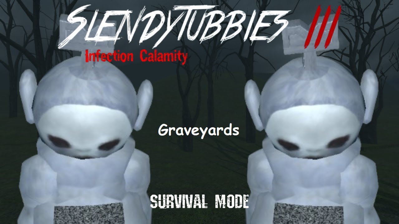 Slendytubbies 3: Infection Calamity - Survival Mode | Graveyards [Impossible Difficulty]