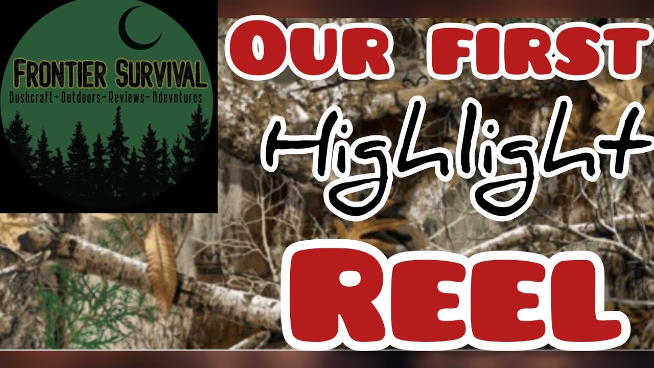 Highlight Reel: Frontier Survival Style!