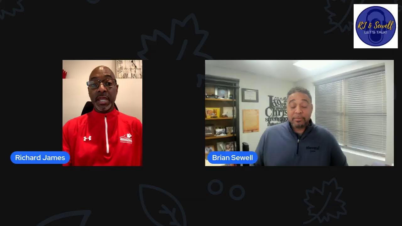RJ & Sewell Let's Talk
