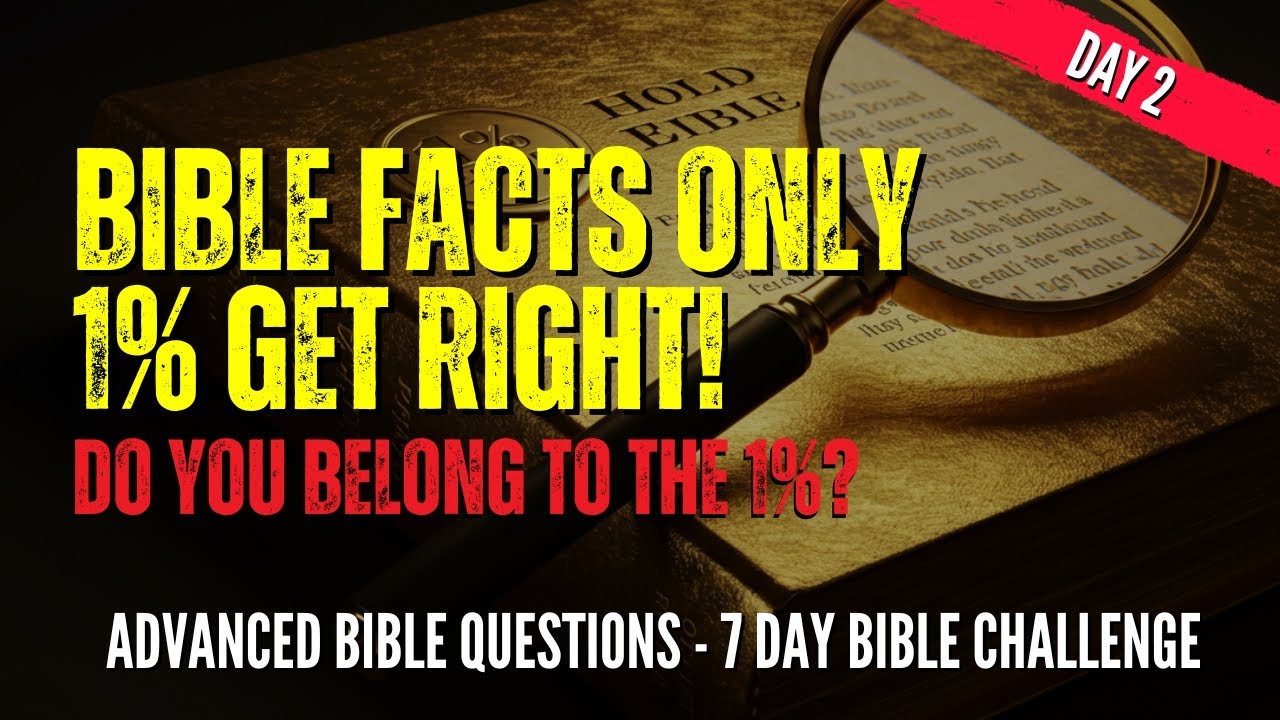 Bible Facts Only 1% Get Right! - Advanced Bible Questions | 7-Day Bible Challenge: Day 2