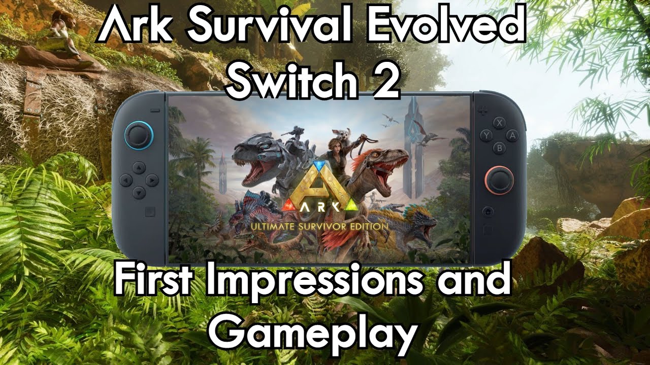 Ark Survival Evolved Switch 2 First Impressions and Gameplay!