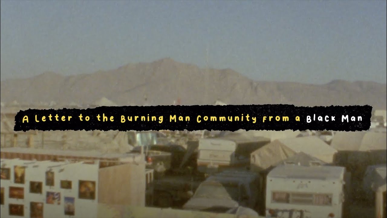 I Can Do Anything &mdash; A Letter to the Burning Man Community from a Black Man