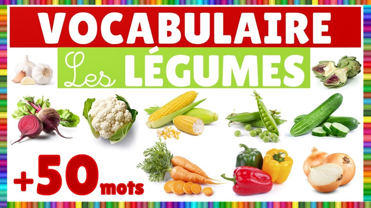 Vocabulaire : les légumes