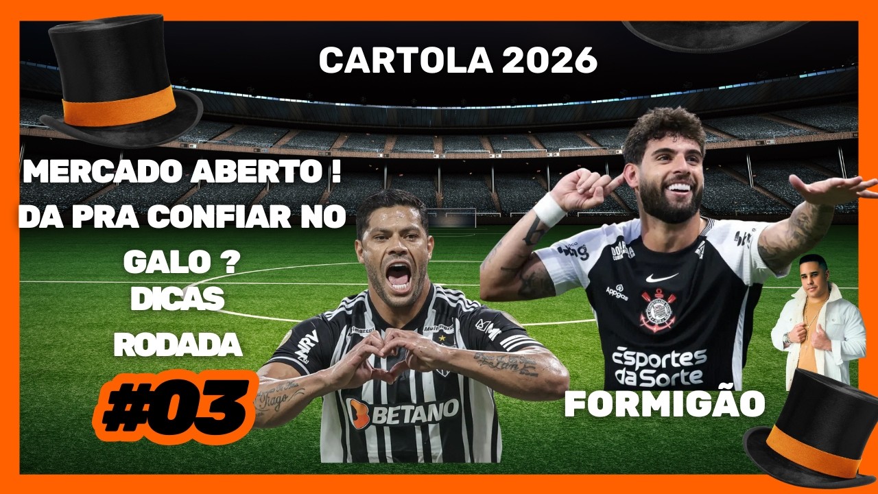 DICAS PARA A RODADA 3 CARTOLA FC| VALE APENA APOSTAR NO GALO ? | ESCALAÇÃO | MERCADO ABERTO