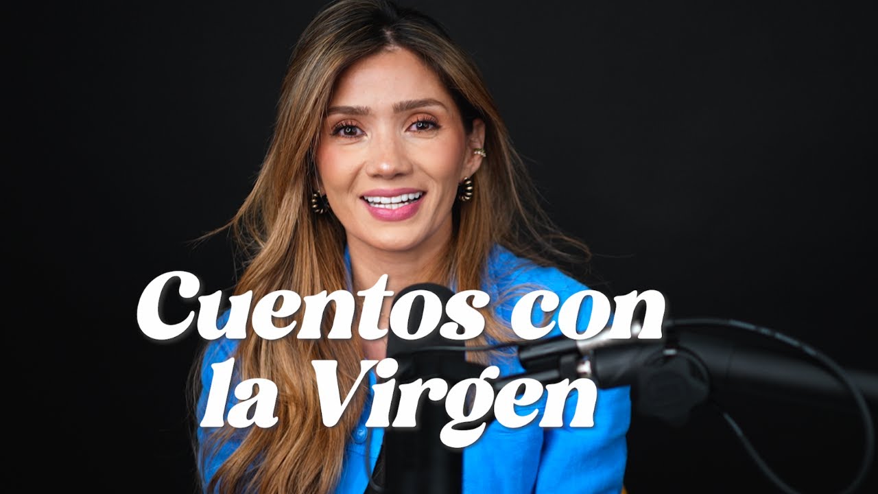 EP. 29 Cuentos con la Virgen l María Juliana