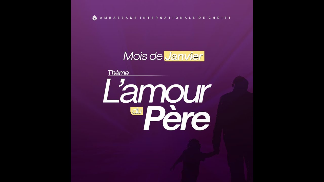 AIC ||RDV DES AMBASSADEURS||COMPRENDRE L'AMOUR DU PÈRE (acte3) ||PST PRINCE SALOMON