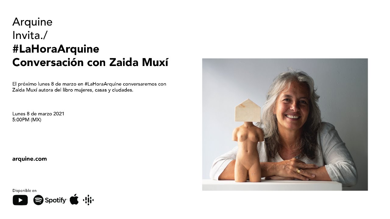 #LaHoraArquine | Conversación con Zaida Muxí