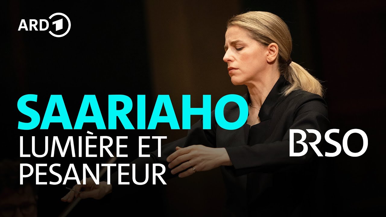 Saariaho - Lumière et pesanteur | Karina Canellakis | BRSO