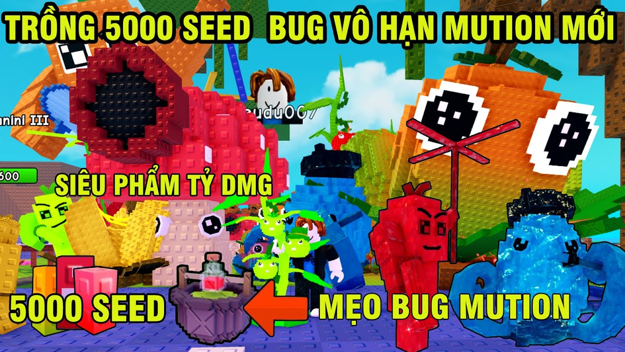 PLANT VS BRAINROOT| TRỒNG 5000 SEED ĐỂ BUG VÔ HẠN MUTION NEON,RUBY  NHẬN SIÊU PHẨM KHỔNG LỒ TỶ DMG .