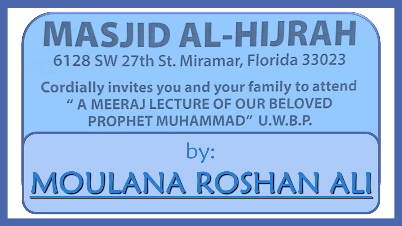 Al-Isra wal Mi'raj Program by Moulana Roshan Ali at Majid Al-Hijrah || Sunday January 18, 2026