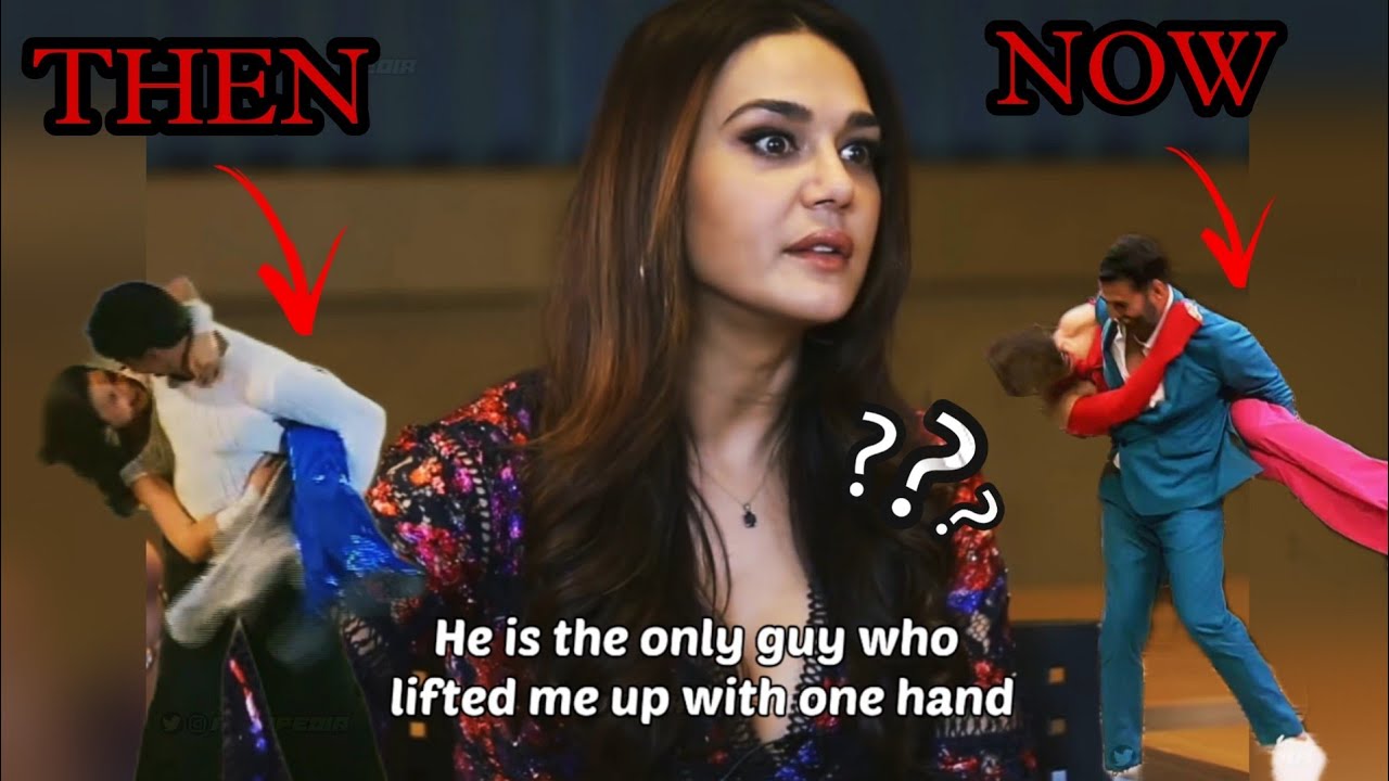 Akshay Kumar Style of Lifting Female Costars Ft. Priety Zinta