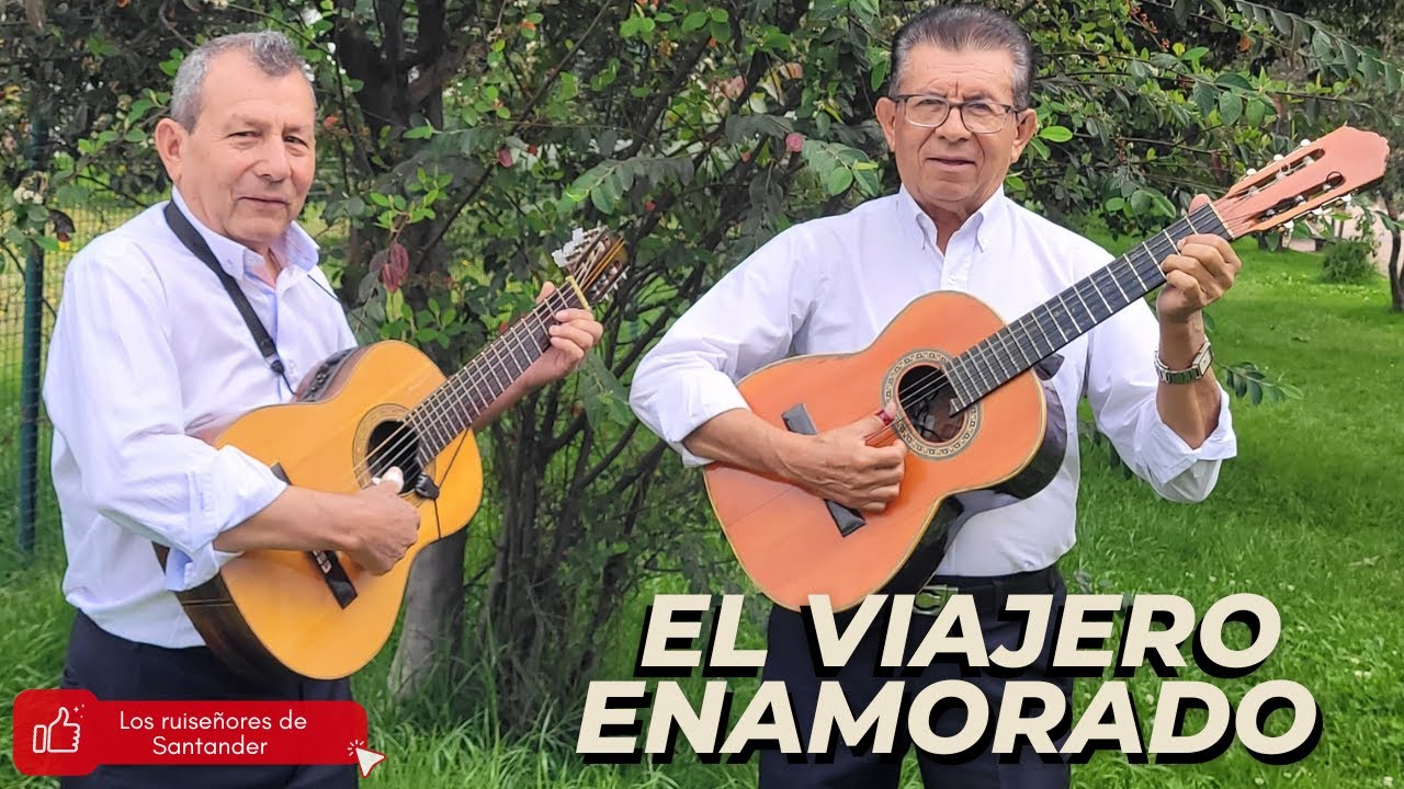 El Viajero Enamorado - Los Ruiseñores De Santander
