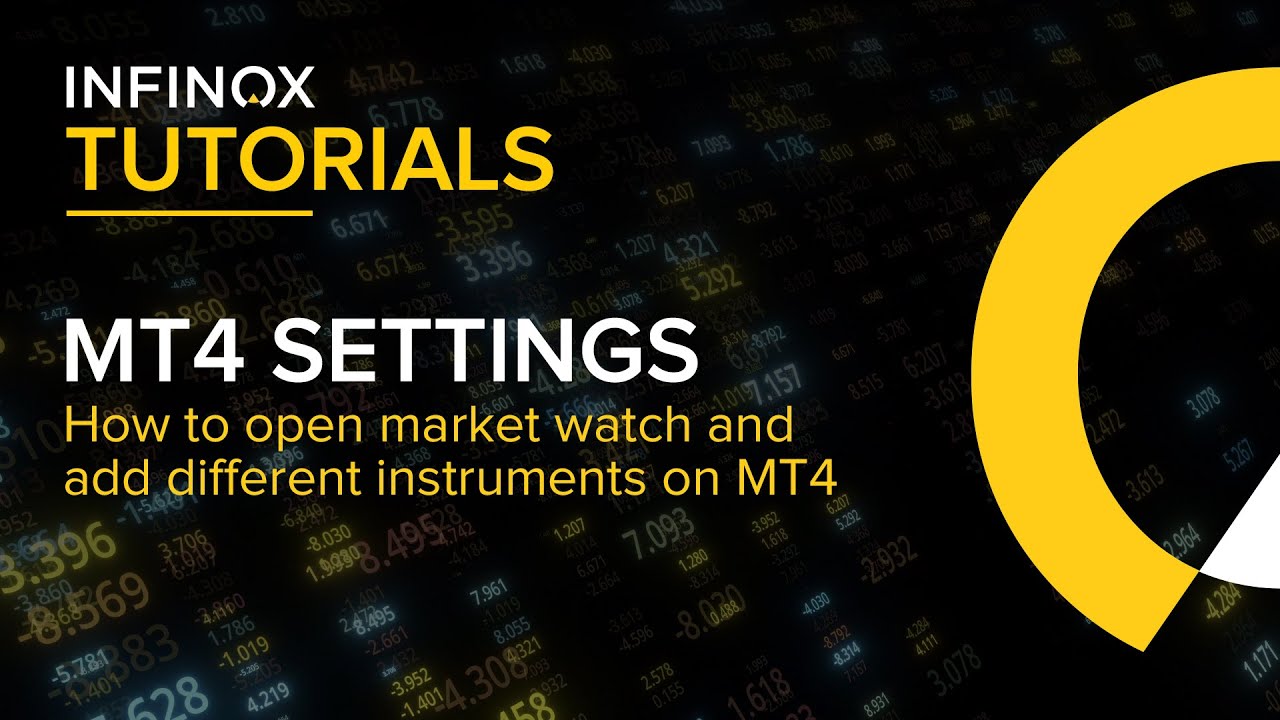 MT4 Tutorials: How to open market watch and add different instruments on MT4