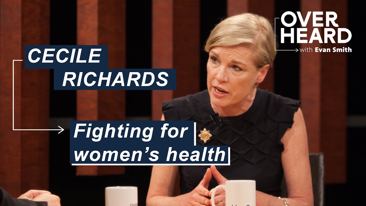 Cecile Richard and the Fight for Women's Health & Freedom | Overheard with Evan Smith