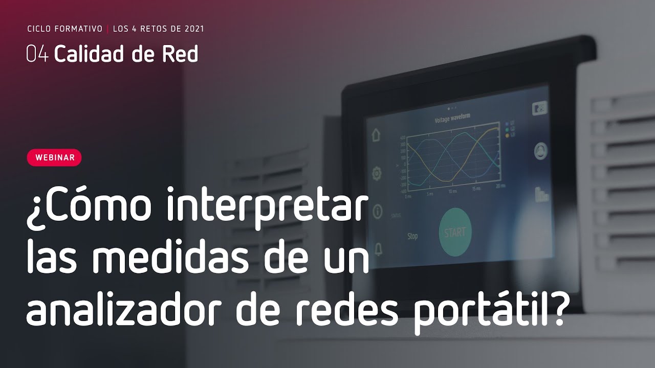 ¿Cómo interpretar las medidas de un analizador de redes portátil? (Parte 1) - 03/06/2021