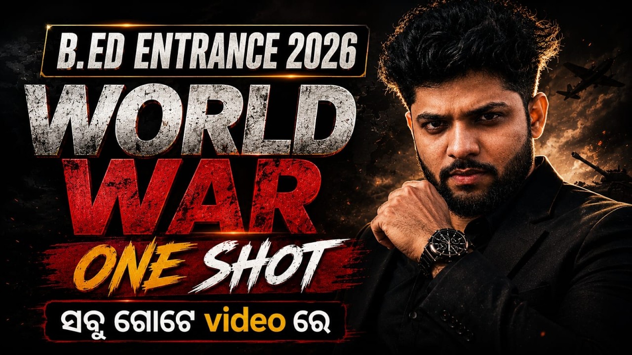 B.Ed Entrance 2026 || World War One Shot 🔥 || Complete Marathon Class for B.Ed Entrance Exam 2026