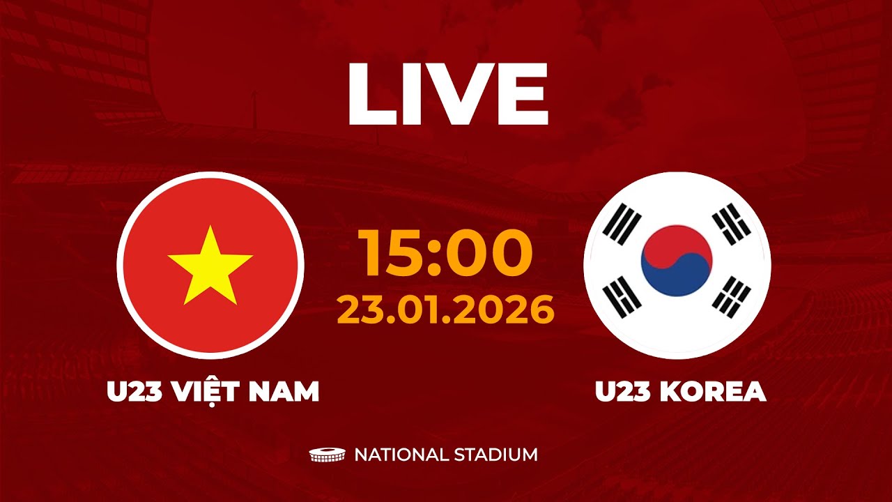 🔴 U23 Việt Nam vs U23 Hàn Quốc | Quyết Chiến Đến Cùng