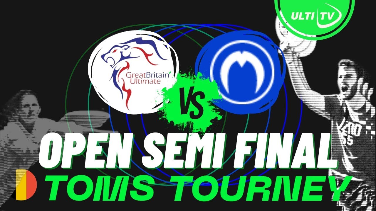 Great Britain vs Mooncatchers - OPEN Semi Final - Tom's Tourney 2023 Bruges, Belgium