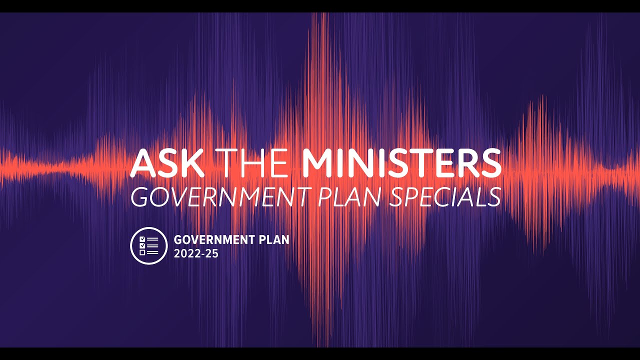 LIVE: Ask The Ministers - Government Plan Special