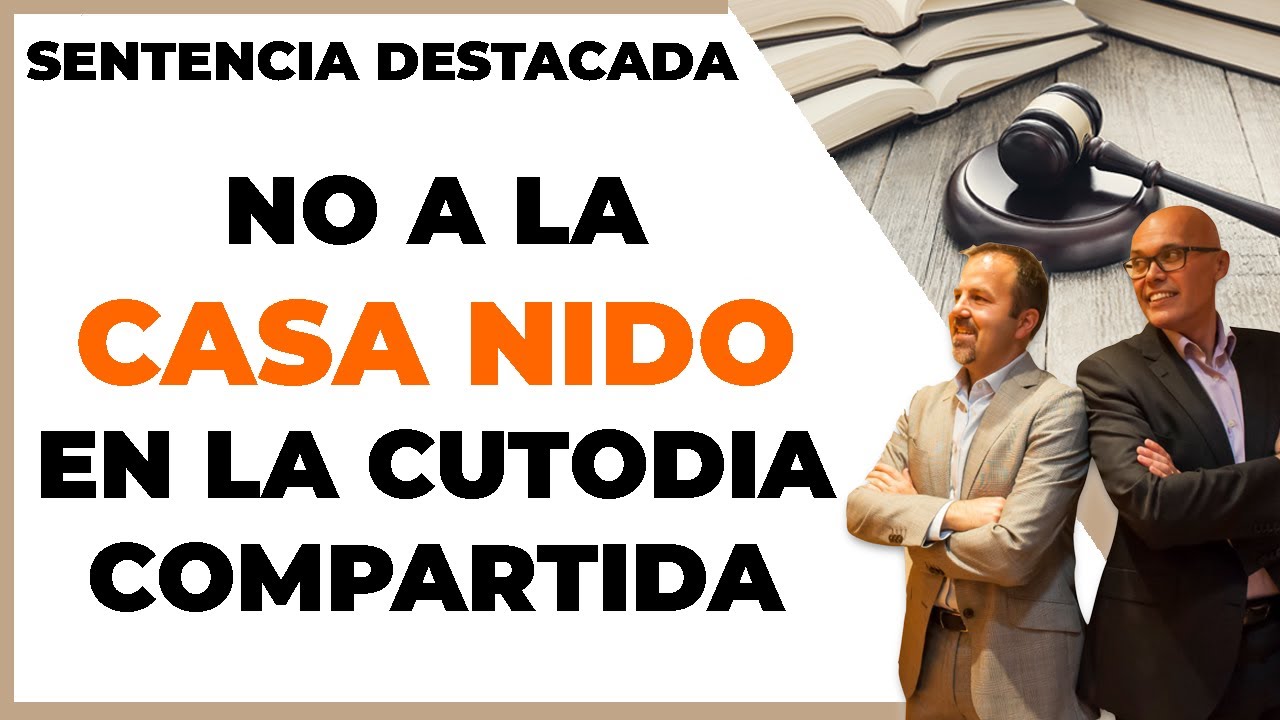▷ El [ NO ]  a  la [ CASA NIDO ] en la Custodia Compartida ✅