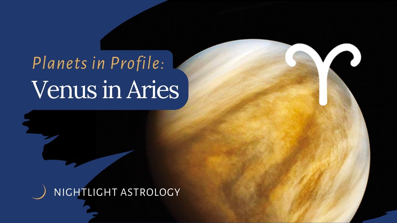 Planets in Profile: Venus in Aries