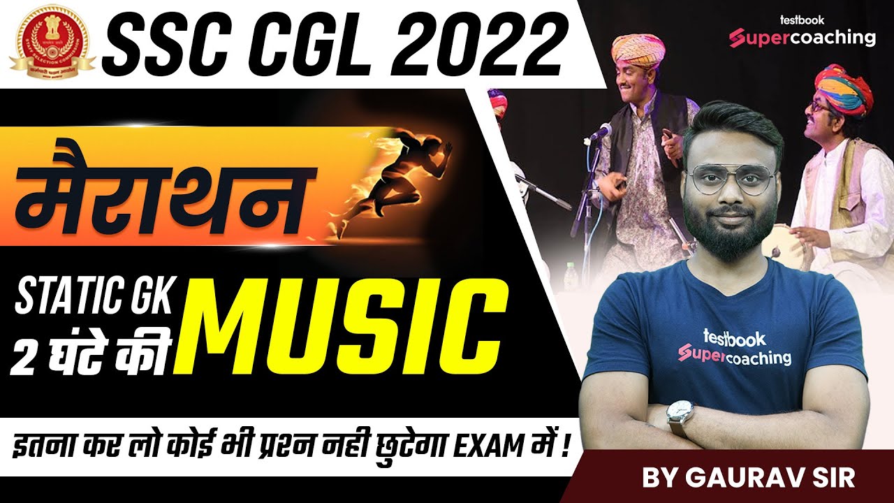 SSC CGL 2022 | Static GK Marathon | Music | Folk and Classical Music of India | By Gaurav Sir